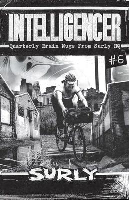 Surly Intelligencer No. 6 (Zine)