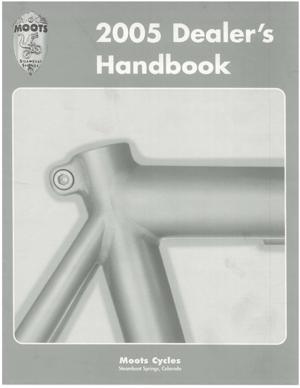 Moots 2005 Dealer Handbook